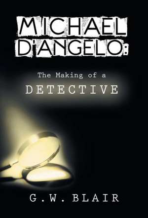 Michael D'Angelo de G. W. Blair