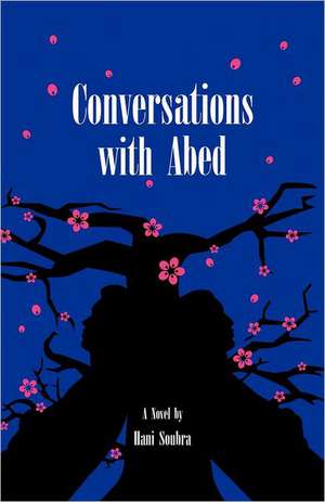 Conversations with Abed de Hani Soubra