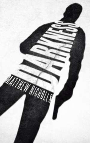 Darkness de Matthew Nicholls