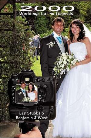 2000 Weddings But No Funerals! de Les Stubbs