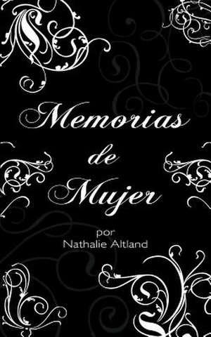 Memorias de Mujer de Nathalie Altland