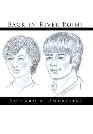 Back in River Point de Richard A Andresiak