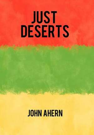 Just Deserts de John Ahern