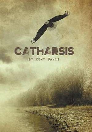 Catharsis de Remy Davis