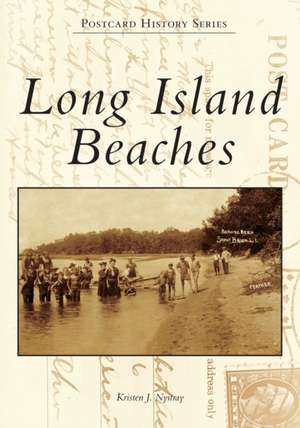 Long Island Beaches de Kristen J Nyitray