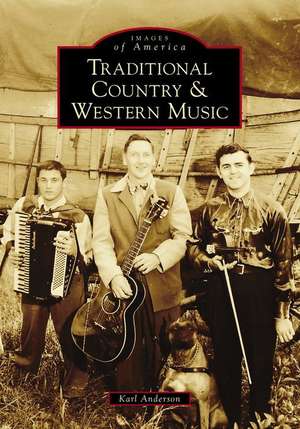 Traditional Country & Western Music de Karl Anderson