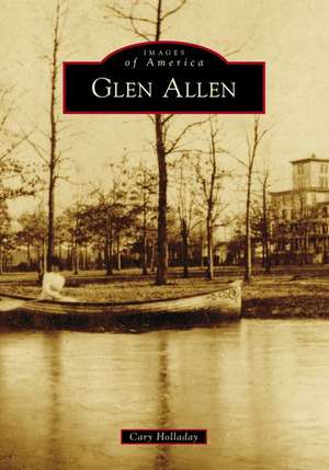 Glen Allen de Cary Holladay