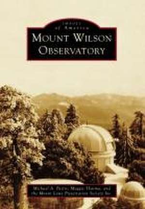 Mount Wilson Observatory de Michael A Patris