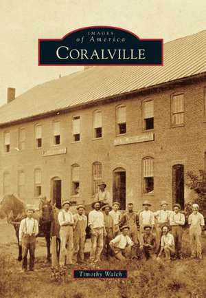 Coralville de Timothy Walch