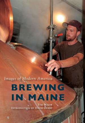 Brewing in Maine de Tom Major