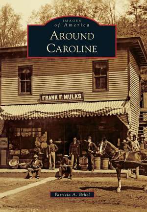 Around Caroline de Patricia A. Brhel