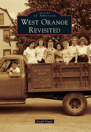 West Orange Revisited de Joseph Fagan