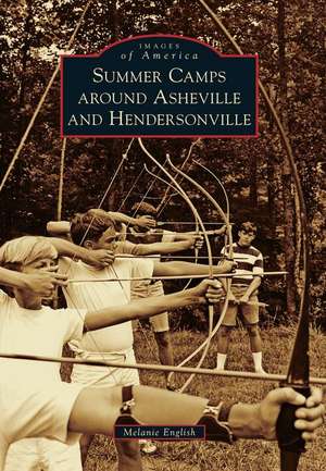 Summer Camps Around Asheville and Hendersonville de Melanie English