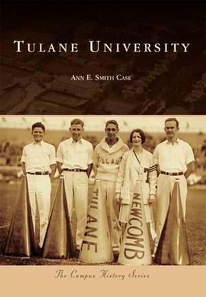 Tulane University de Ann E. Smith Case