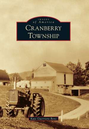 Cranberry Township de Kate Guerriero Benz