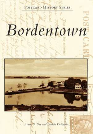 Bordentown de Arlene S. Bice