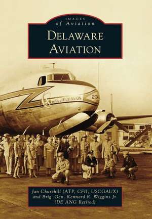 Delaware Aviation de Kennard R Wiggins Jr