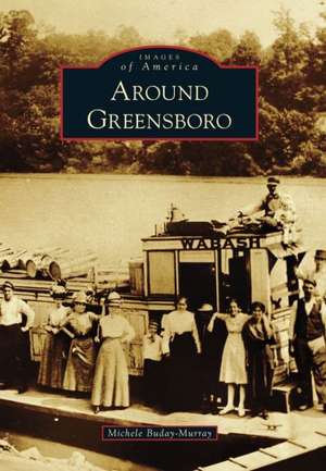 Around Greensboro de Michele Buday-Murray