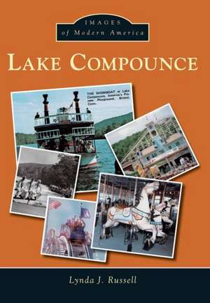 Lake Compounce de Lynda J. Russell