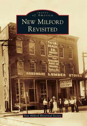 New Milford Revisited de New Milford Historical Society