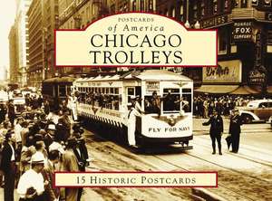 Chicago Trolleys de Sadowski, David