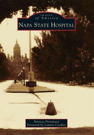 Napa State Hospital de Patricia Prestinary