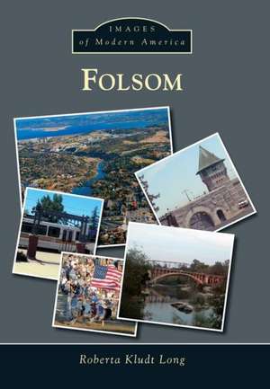 Folsom de Roberta Kludt Long