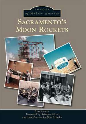 Sacramento's Moon Rockets de Alan Lawrie