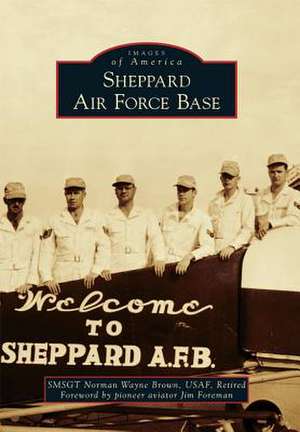 Sheppard Air Force Base de norman Wayne Brown