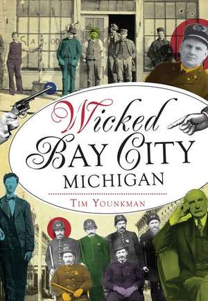 Wicked Bay City, Michigan de Tim Younkman