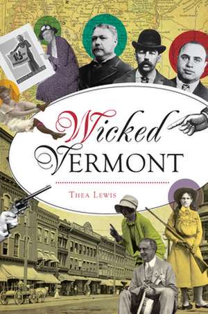 Wicked Vermont de Thea Lewis