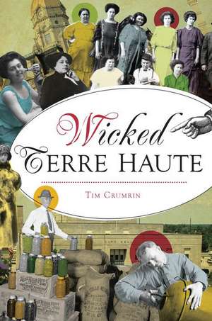 Wicked Terre Haute de Tim Crumrin