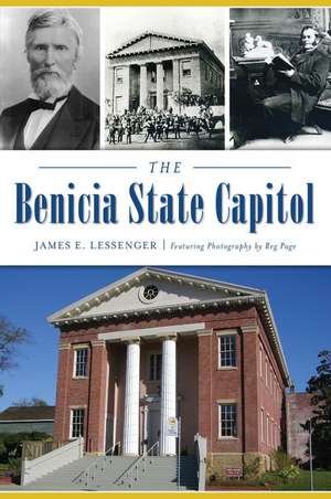 The Benicia State Capitol de James Lessenger