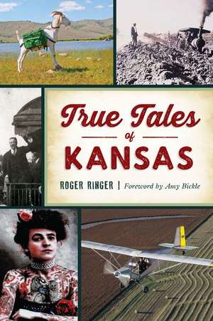 True Tales of Kansas de Roger Ringer