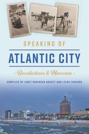 Speaking of Atlantic City de Janet Robinson Bodoff