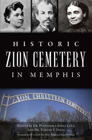 Historic Zion Cemetery in Memphis de Jones-Cole