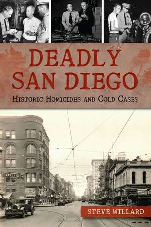 Deadly San Diego de Steve Willard