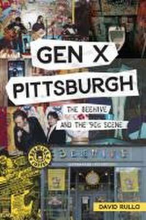 Gen X Pittsburgh de David Rullo