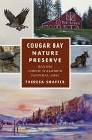 Cougar Bay Nature Preserve de Theresa Shaffer