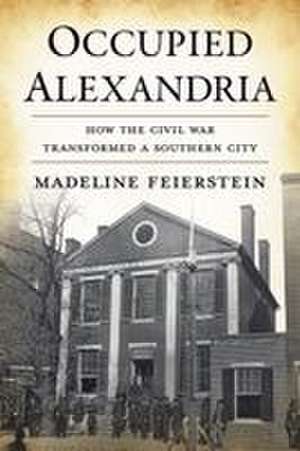 Occupied Alexandria de Madeline Feierstein