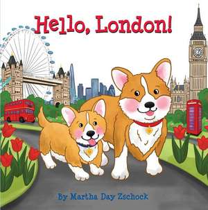 Hello, London de Martha Day Zschock