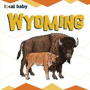 Local Baby Wyoming de Nancy Ellwood