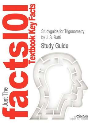 Studyguide for Trigonometry by Ratti, J. S., ISBN 9780321567987 de J. S. Ratti