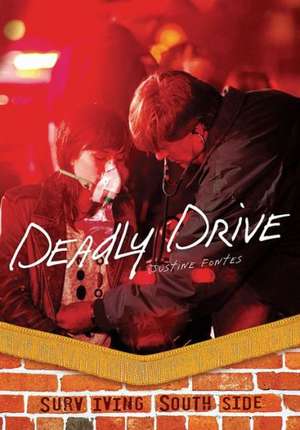 Deadly Drive de Justine Fontes