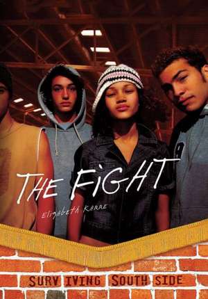 The Fight de Elizabeth Karre