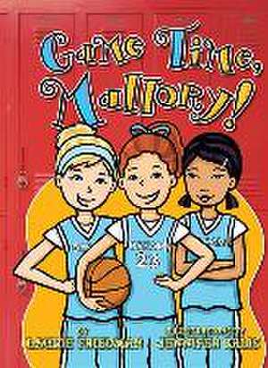 Game Time, Mallory! de Laurie Friedman