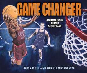 Game Changer: John McLendon and the Secret Game de John Coy