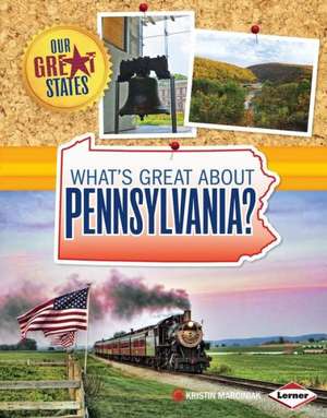 What's Great about Pennsylvania? de Kristin Marciniak