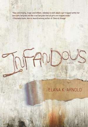 Infandous de Elana K. Arnold