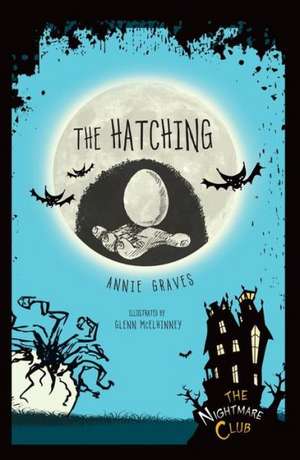 #8 the Hatching de Annie Graves